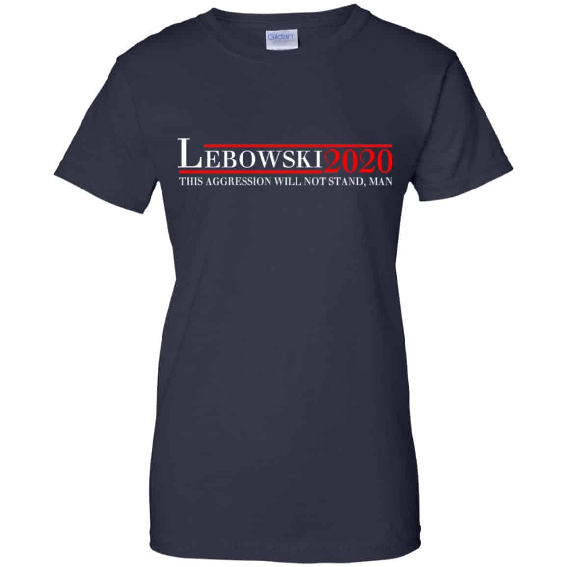Lebowski 2020 This Aggression Will Not Stand, Man T-Shirts, Hoodie, Tank