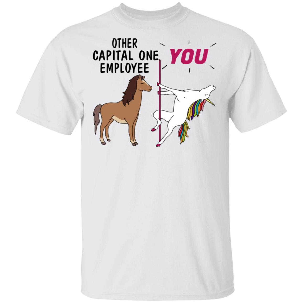Other Capital One Employee You Unicorn Funny Shirt, Hoodie, Tank