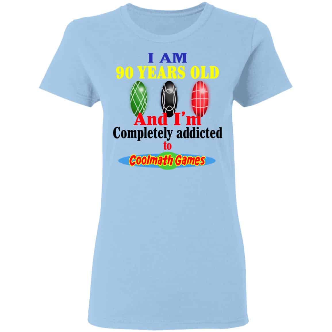 I Am 90 Years Old And I’m Completely Addicted To Coolmath Games Shirt, Hoodie, Tank