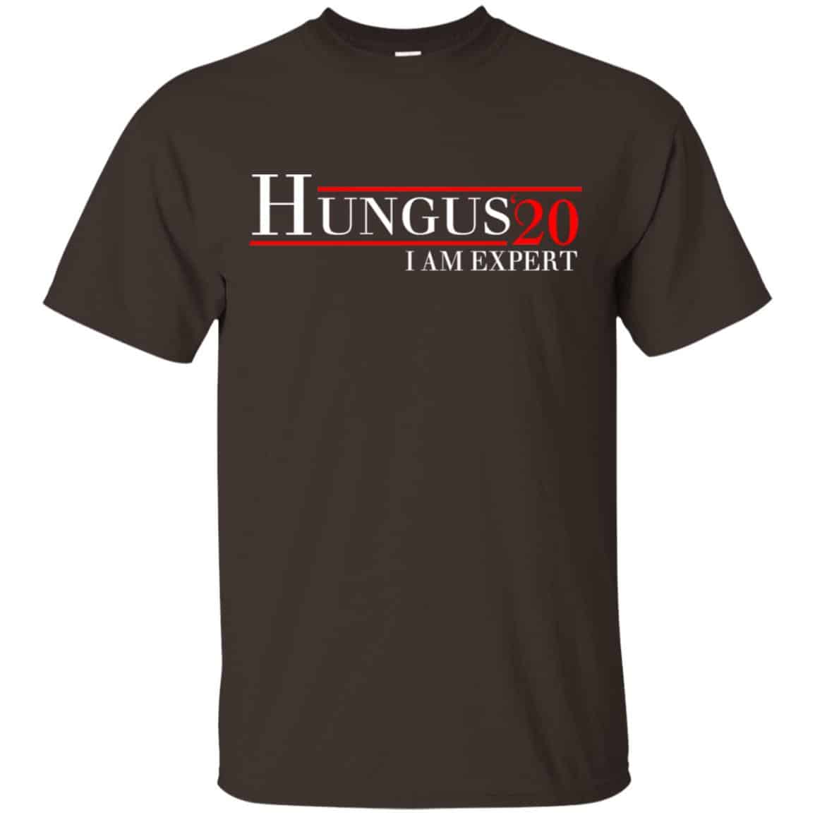 Hungus 2020 I Am Expert T-Shirts, Hoodie, Tank