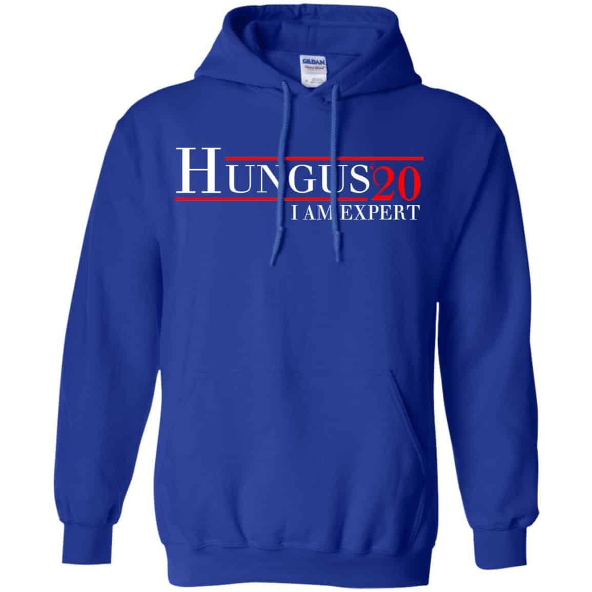 Hungus 2020 I Am Expert T-Shirts, Hoodie, Tank
