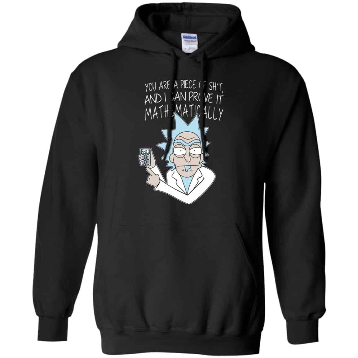 You Are A Piece Of Shit And I Can Prove It Mathematically Shirt, Hoodie, Tank
