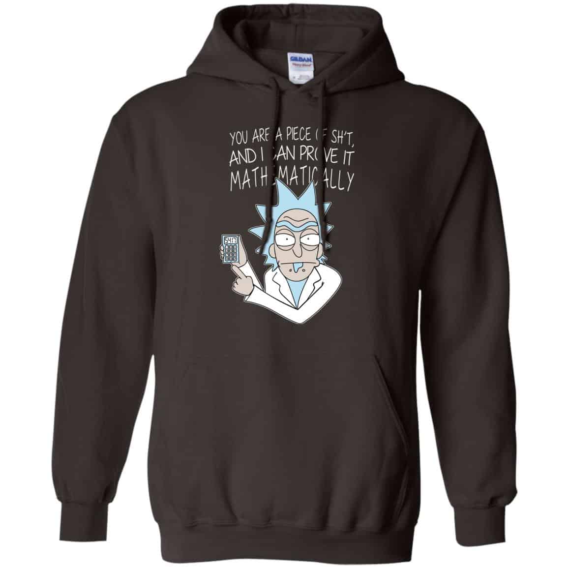 You Are A Piece Of Shit And I Can Prove It Mathematically Shirt, Hoodie, Tank