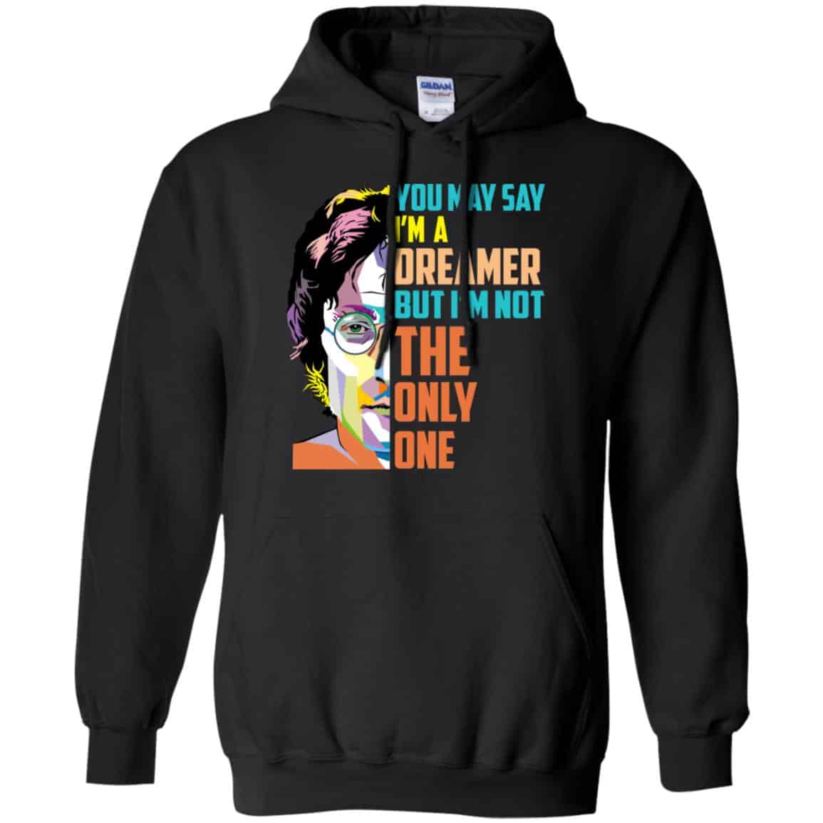 John Lennon: You May Say I’m A Dreamer But I’m Not The Only One T-Shirts, Hoodie, Tank