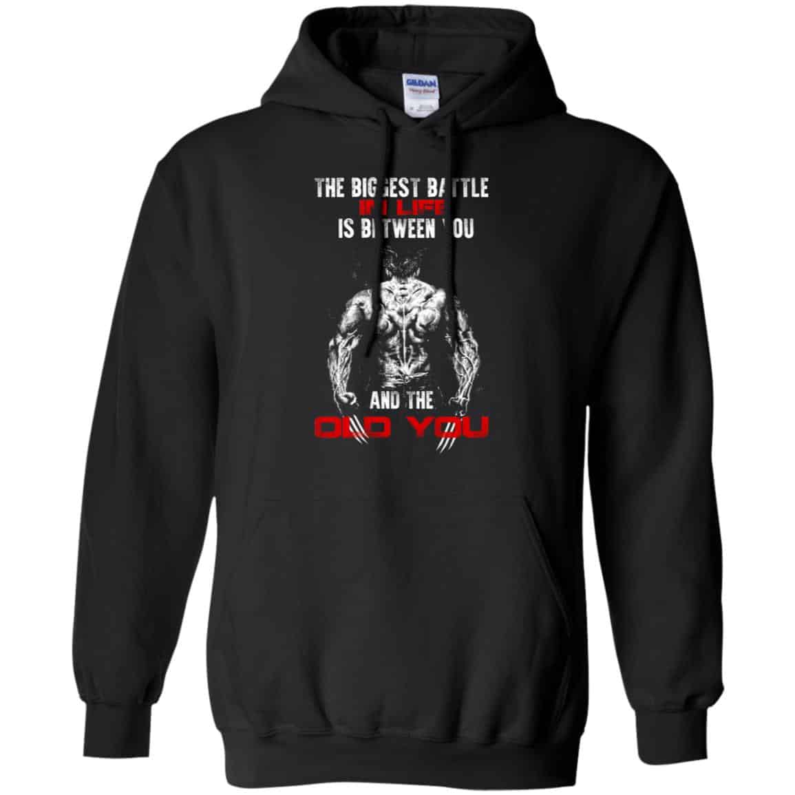 The Biggest Battle In Life Is Between You And The Old You Shirt, Hoodie, Tank