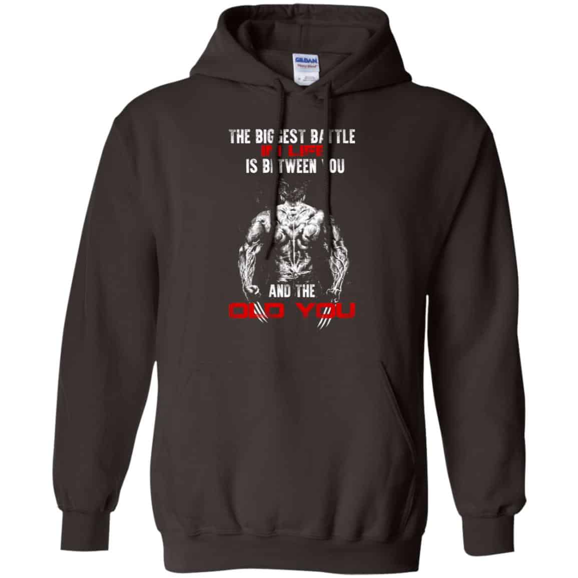 The Biggest Battle In Life Is Between You And The Old You Shirt, Hoodie, Tank