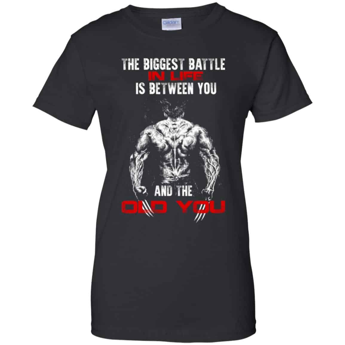 The Biggest Battle In Life Is Between You And The Old You Shirt, Hoodie, Tank