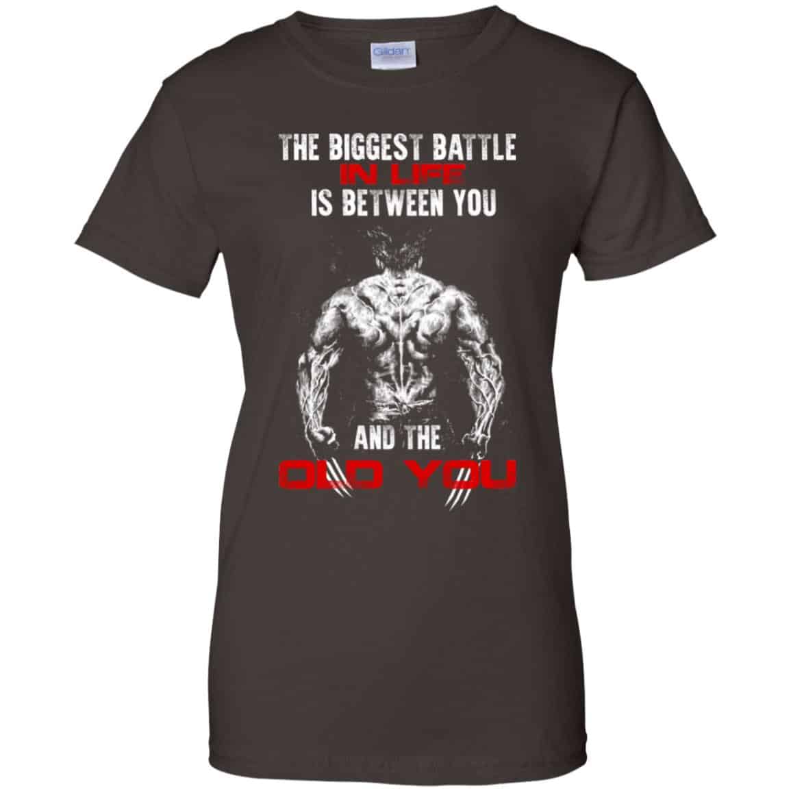 The Biggest Battle In Life Is Between You And The Old You Shirt, Hoodie, Tank