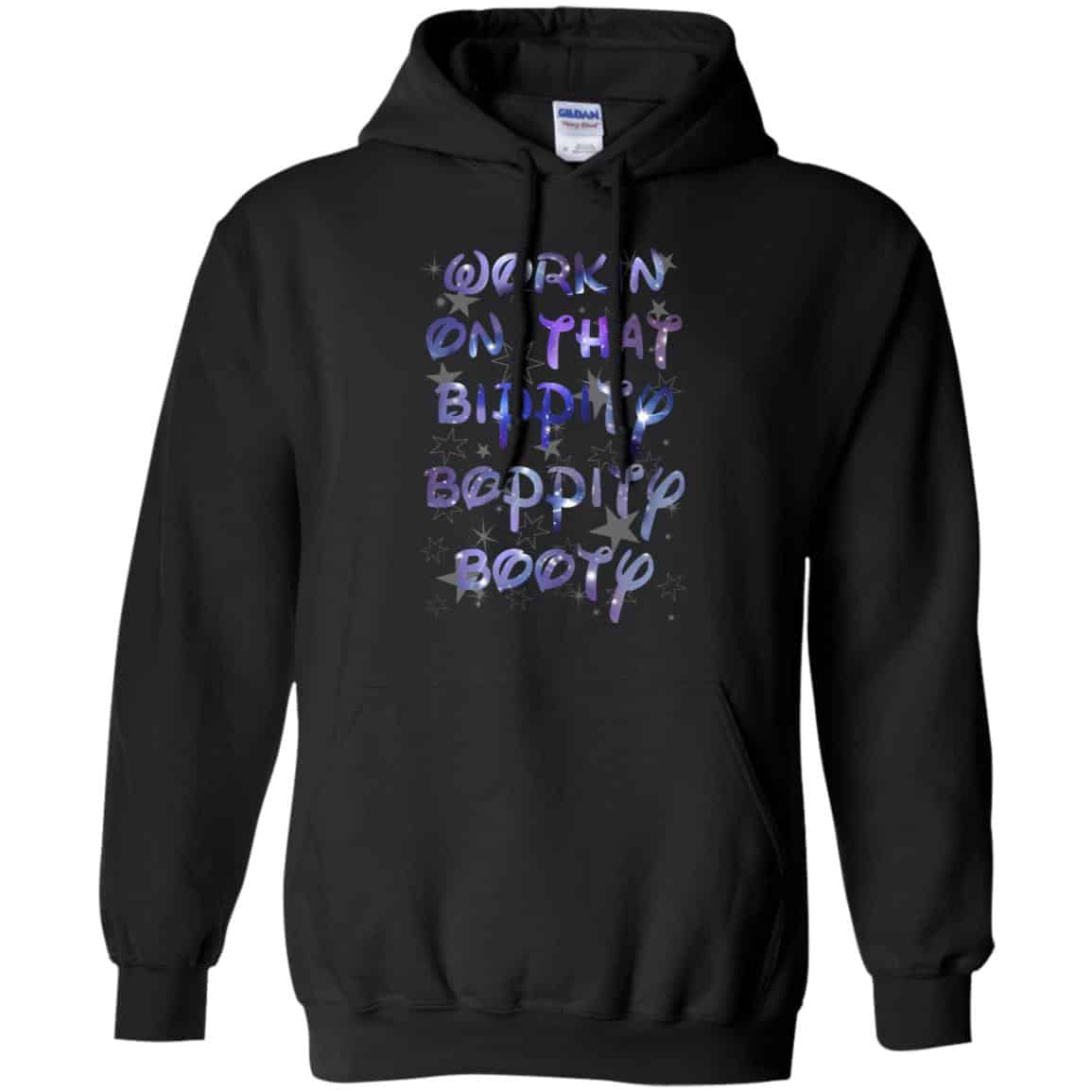Workin’ On That Bippity Boppity Booty Shirt, Hoodie, Tank