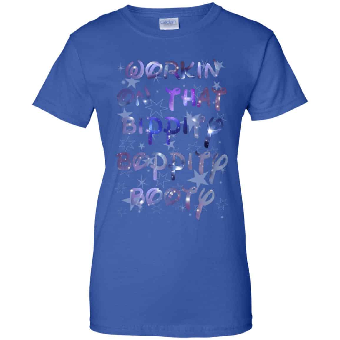 Workin’ On That Bippity Boppity Booty Shirt, Hoodie, Tank