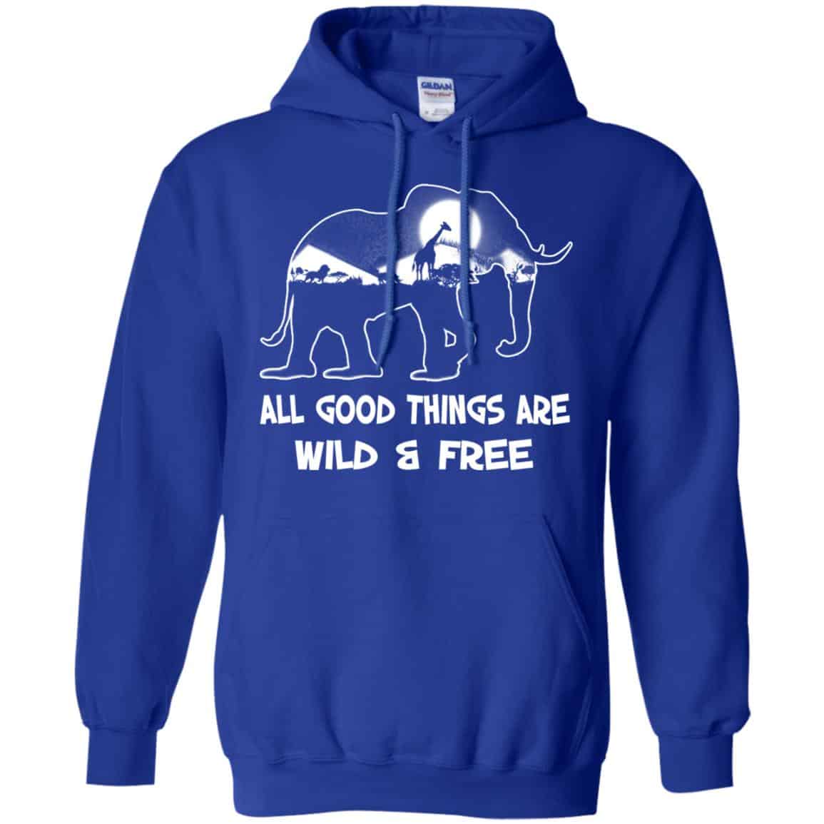 All Good Things Are Wild & Free T-Shirts, Hoodie, Tank