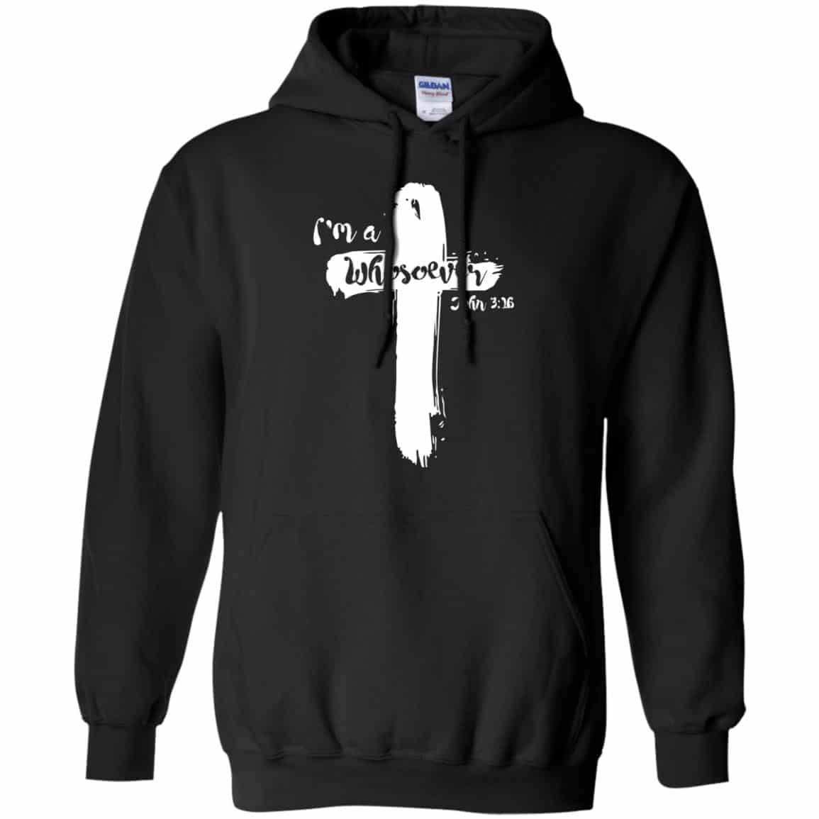 I’m A Whosoever John 3:16 T-Shirts, Hoodie, Tank