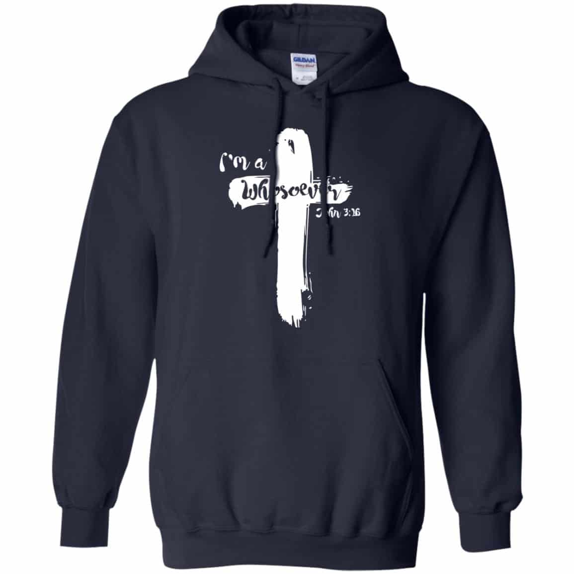 I’m A Whosoever John 3:16 T-Shirts, Hoodie, Tank