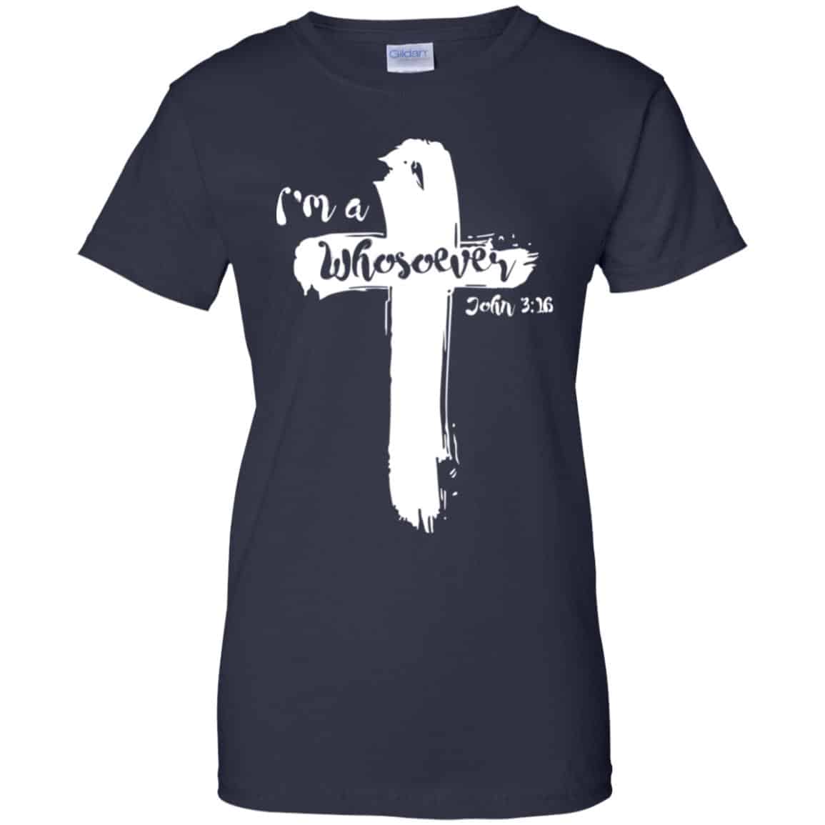 I’m A Whosoever John 3:16 T-Shirts, Hoodie, Tank
