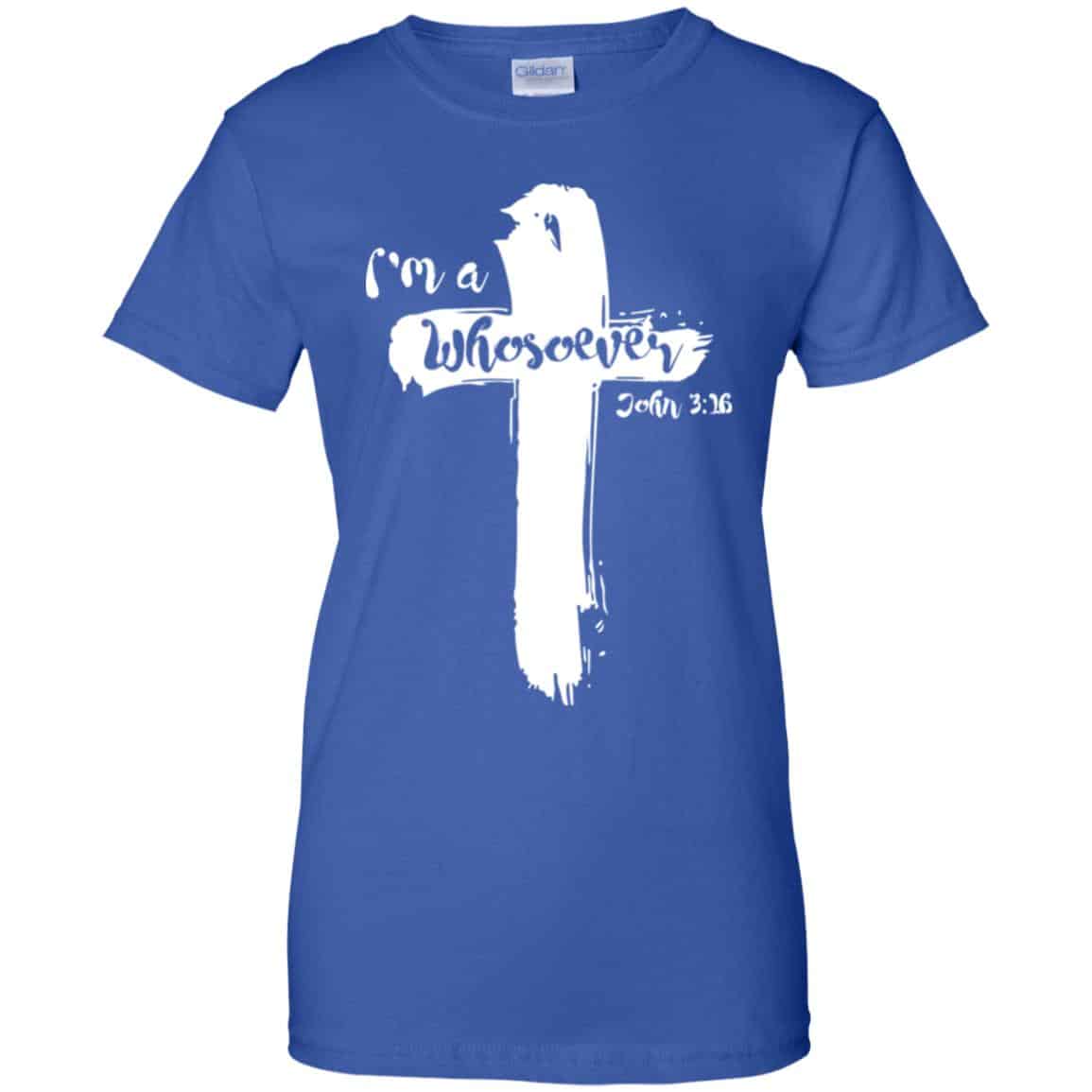 I’m A Whosoever John 3:16 T-Shirts, Hoodie, Tank
