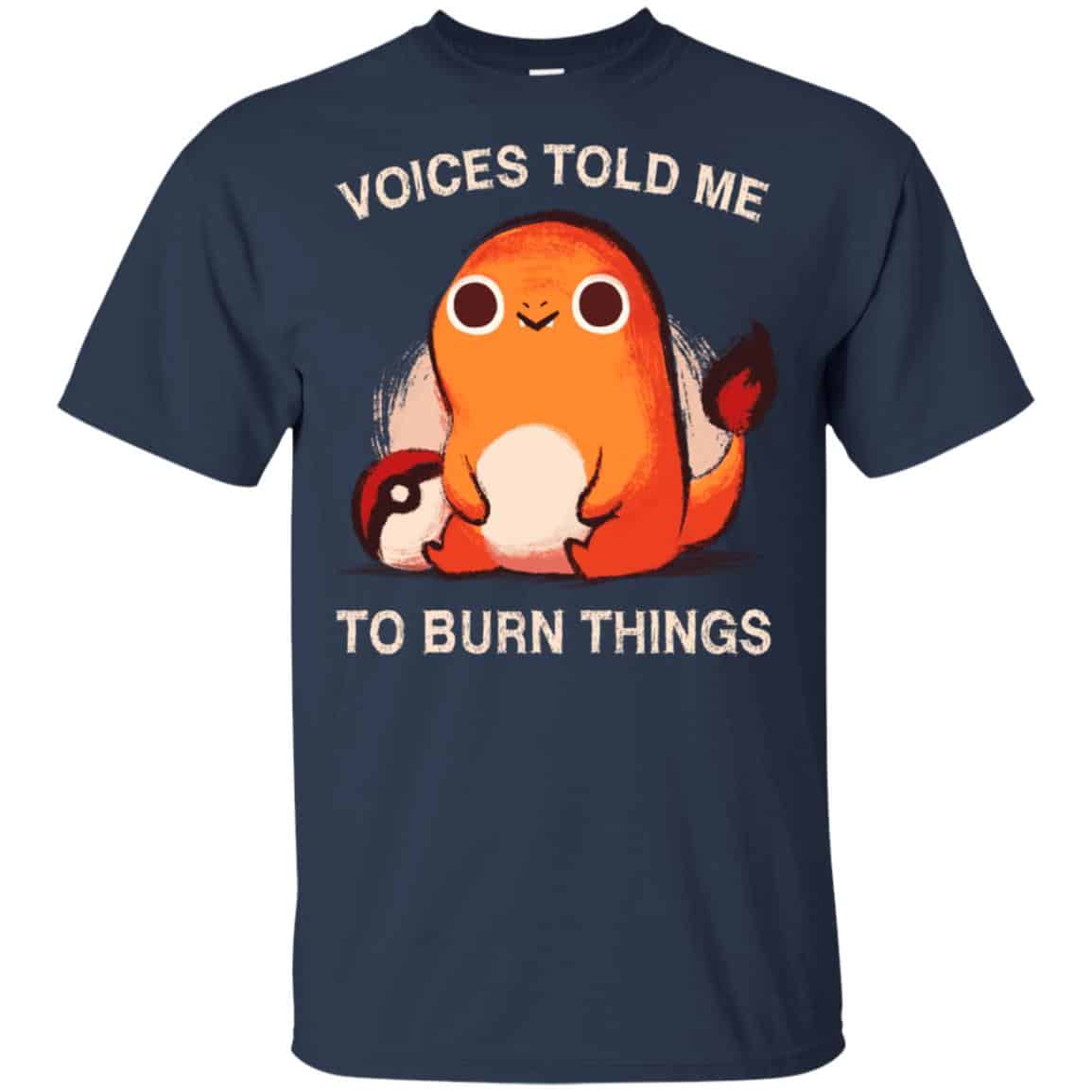 Voices Told Me To Burn Things Shirt, Hoodie, Tank