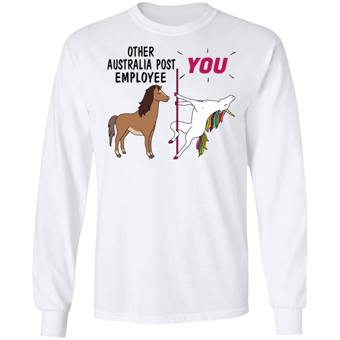 Other Australia Post Employee You Unicorn Funny Shirt, Hoodie, Tank