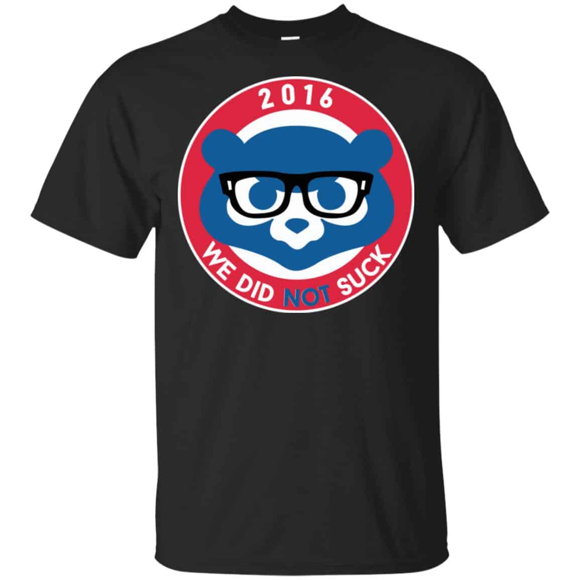 We Did Not Suck 2016 Shirt, Hoodie, Tank
