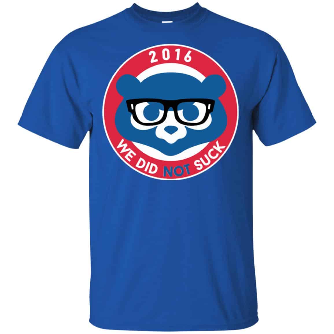 We Did Not Suck 2016 Shirt, Hoodie, Tank