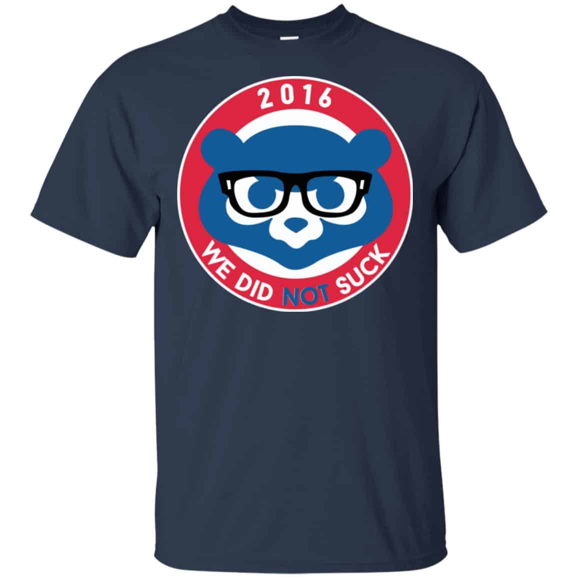 We Did Not Suck 2016 Shirt, Hoodie, Tank