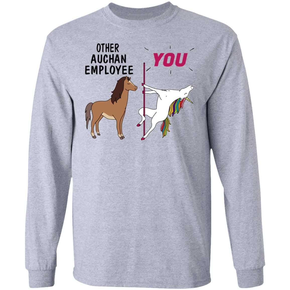 Other Auchan Employee You Unicorn Funny Shirt, Hoodie, Tank