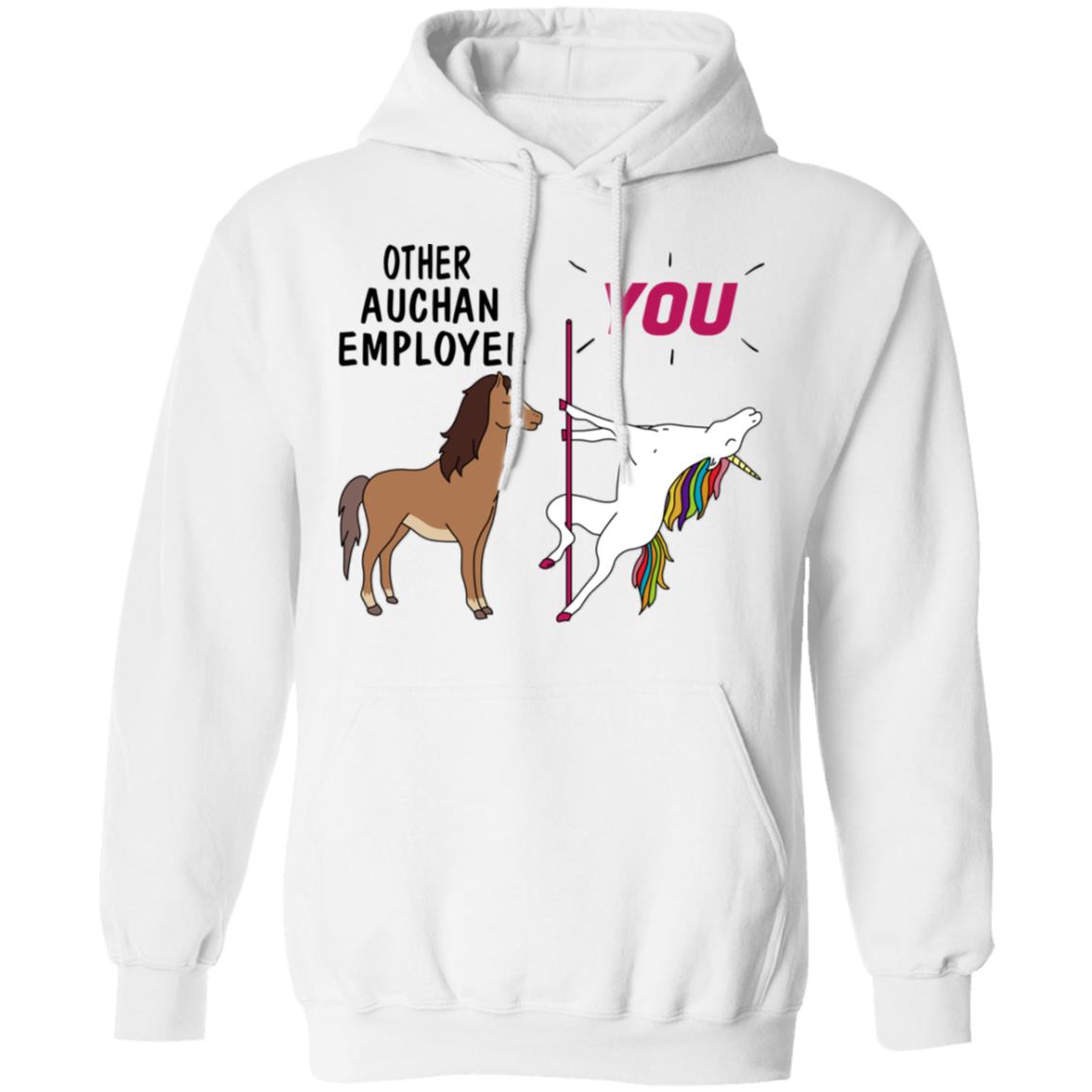 Other Auchan Employee You Unicorn Funny Shirt, Hoodie, Tank