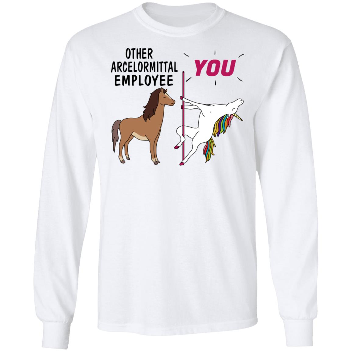 Other ArcelorMittal Employee You Unicorn Funny Shirt, Hoodie, Tank