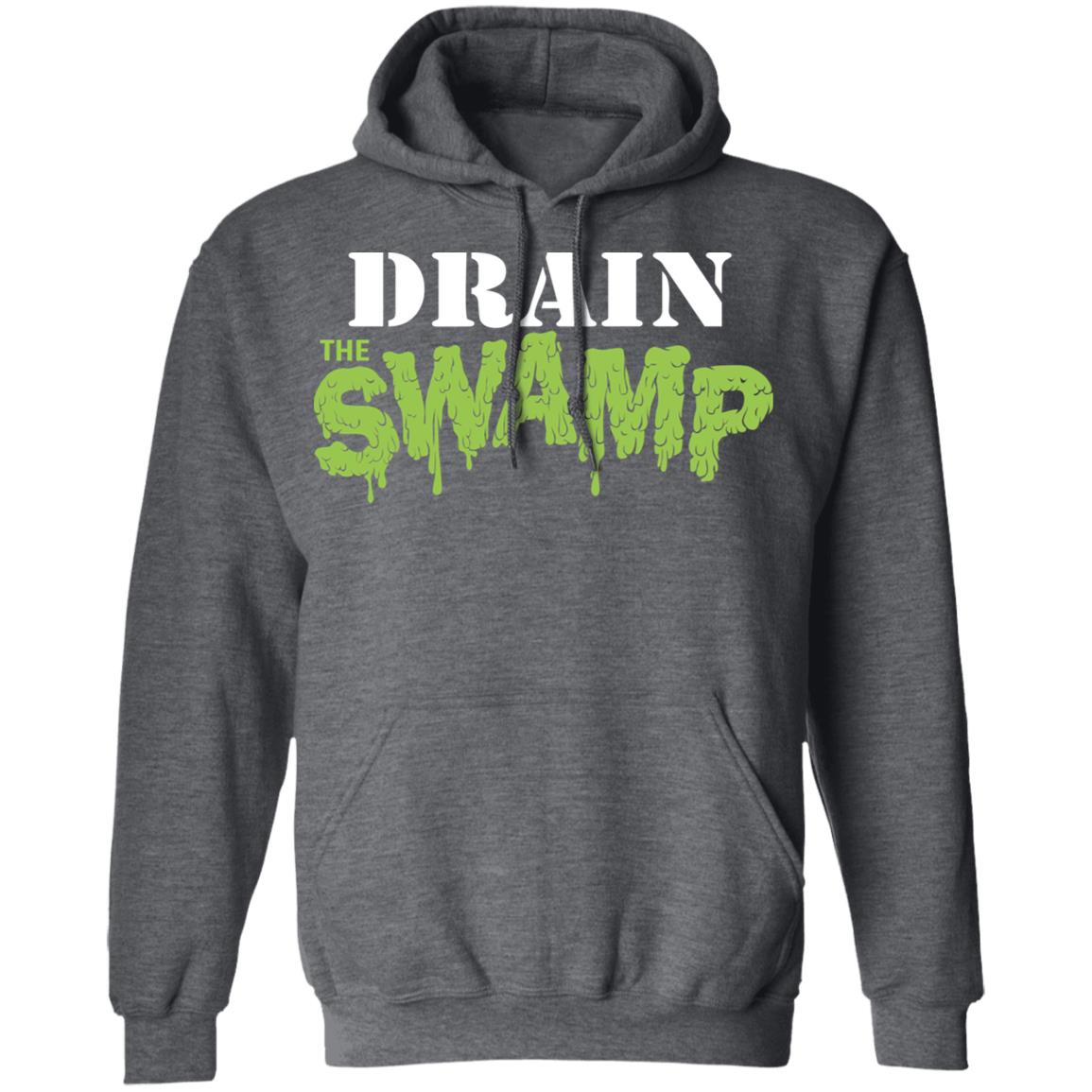 Drain The Swamp Shirt, Hoodie, Tank