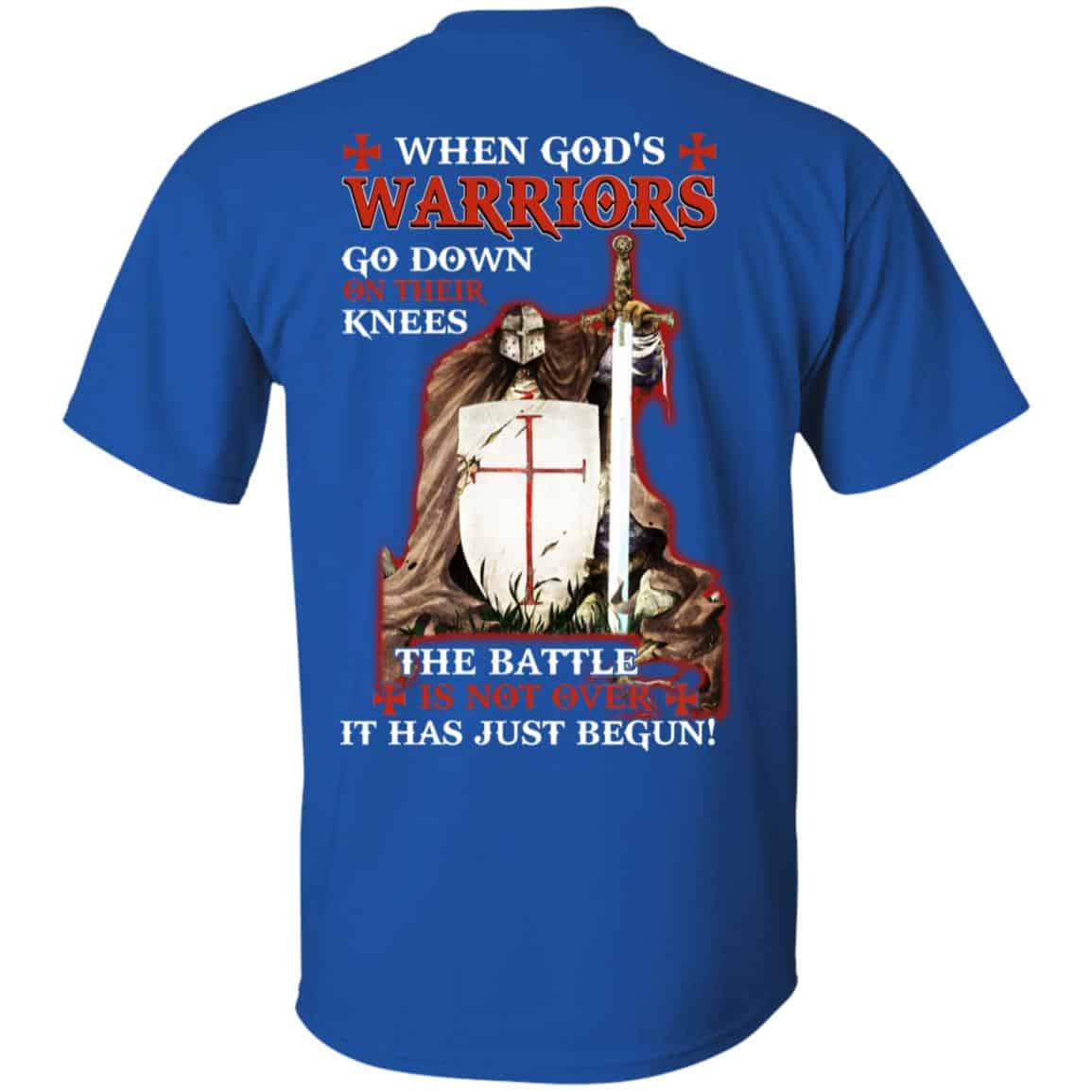 Knight Templar: When God’s Warriors Go Down On Their Knees The Battle Is Not Over It Has Just Begun T-Shirts, Hoodie, Tank