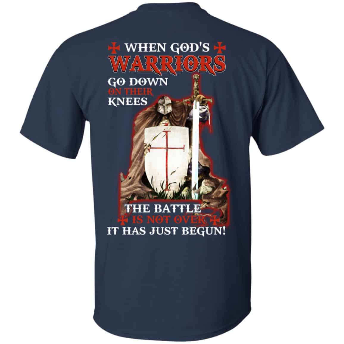 Knight Templar: When God’s Warriors Go Down On Their Knees The Battle Is Not Over It Has Just Begun T-Shirts, Hoodie, Tank
