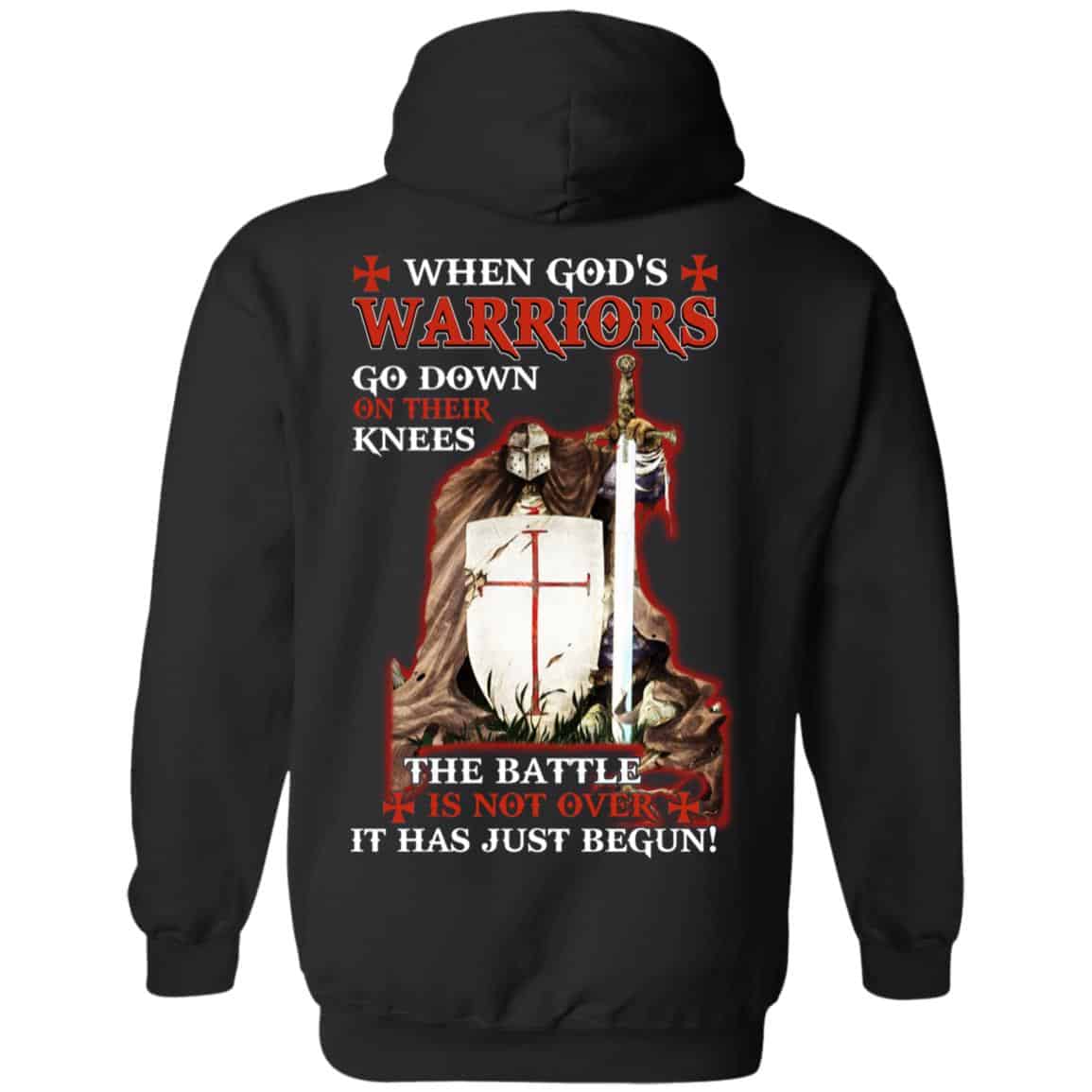 Knight Templar: When God’s Warriors Go Down On Their Knees The Battle Is Not Over It Has Just Begun T-Shirts, Hoodie, Tank