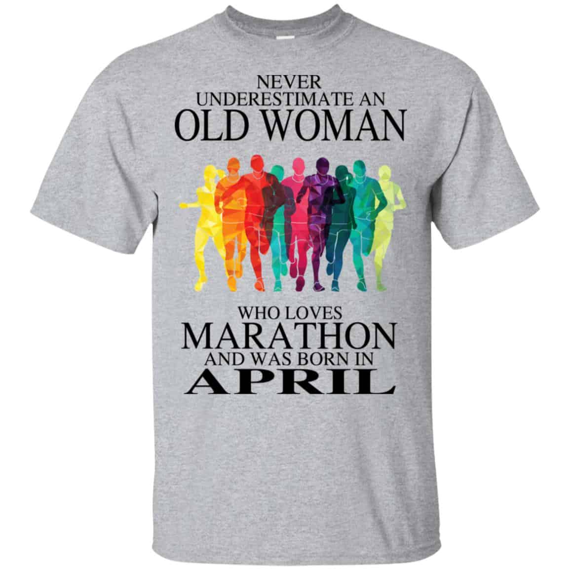 An Old Woman Who Loves Marathon And Was Born In April T-Shirts, Hoodie, Tank