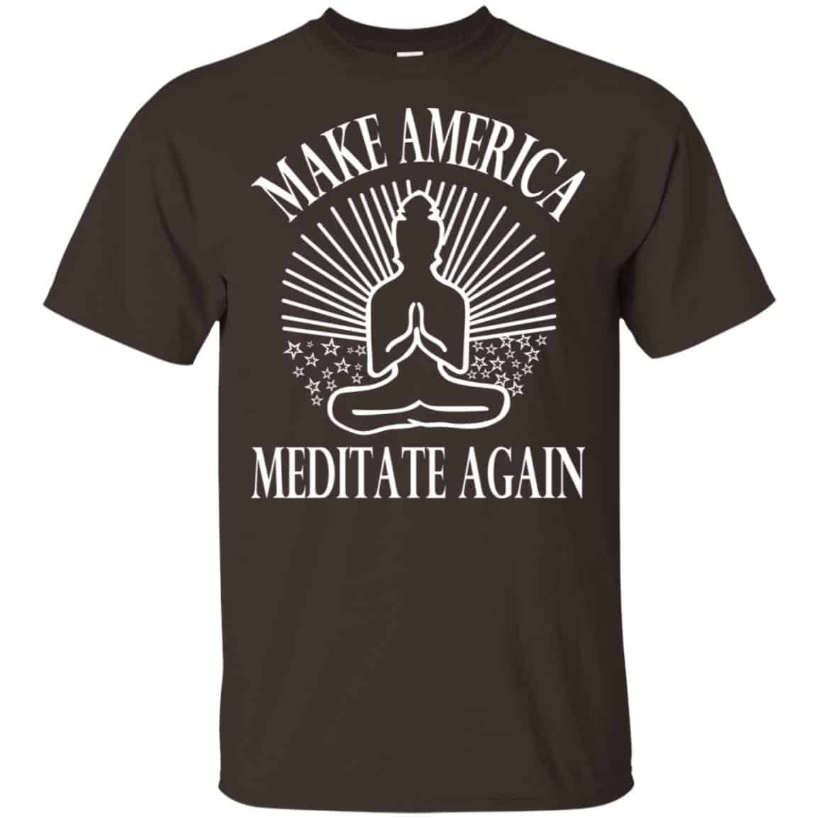 Make America Meditate Again Shirt, Hoodie, Tank
