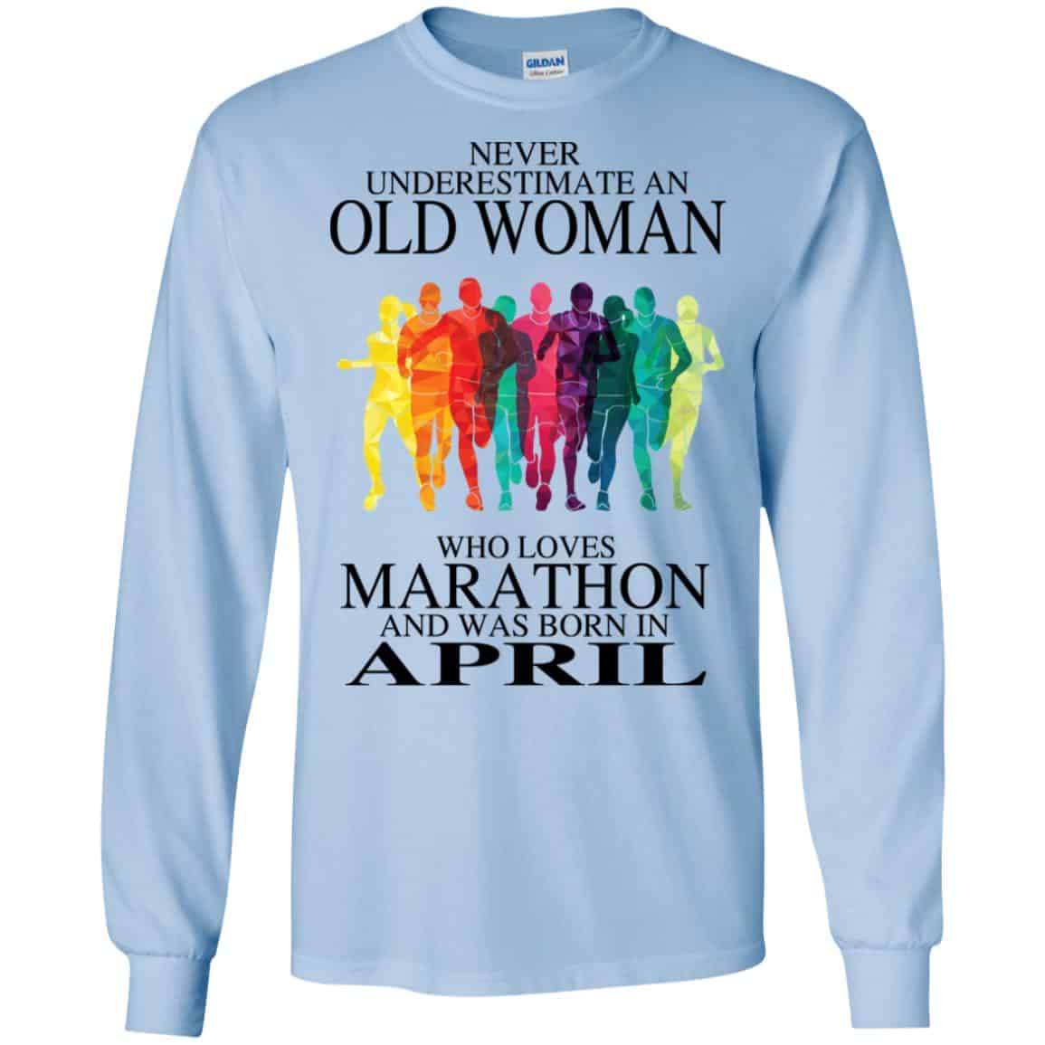 An Old Woman Who Loves Marathon And Was Born In April T-Shirts, Hoodie, Tank