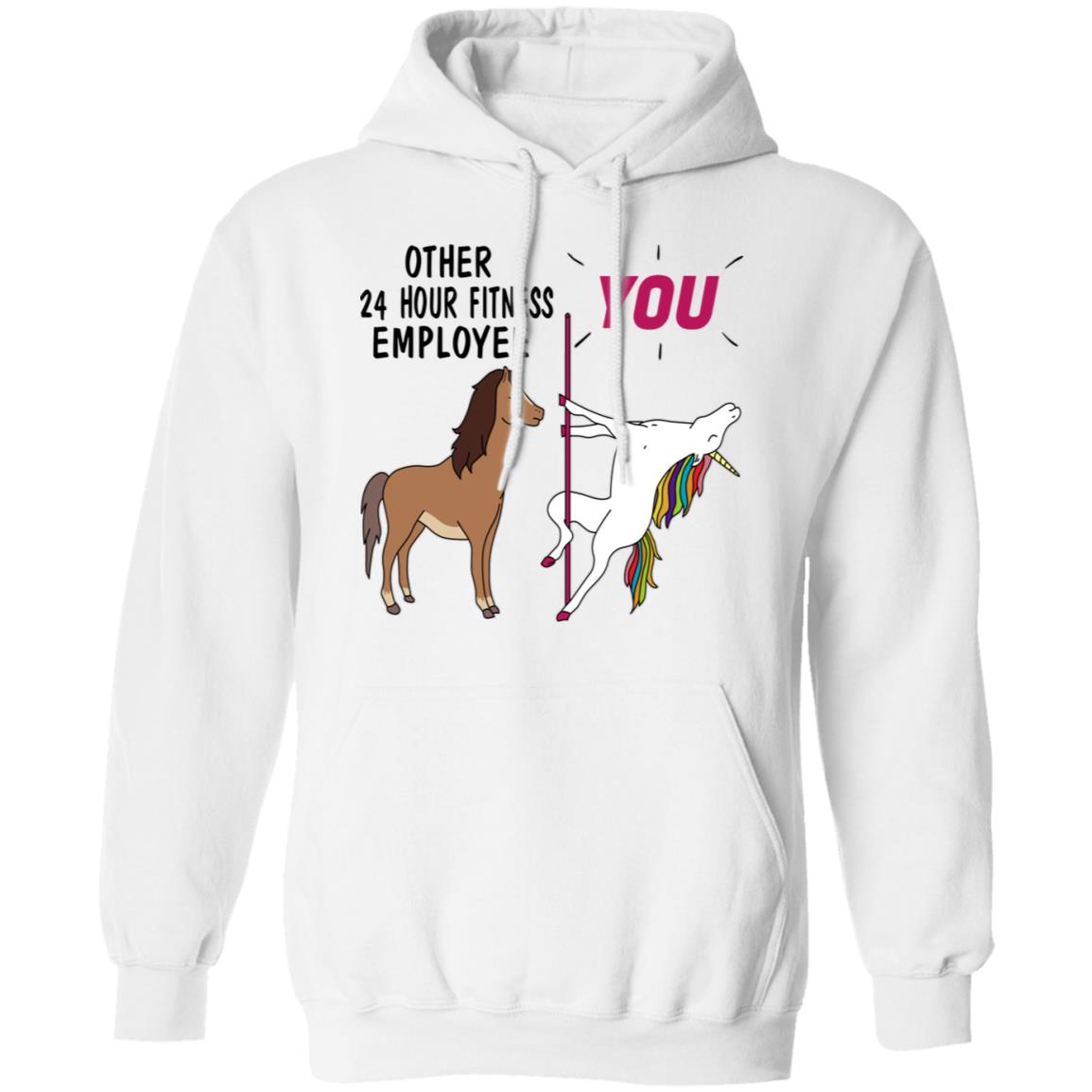 Other 24 Hour Fitness Employee You Unicorn Funny Shirt, Hoodie, Tank