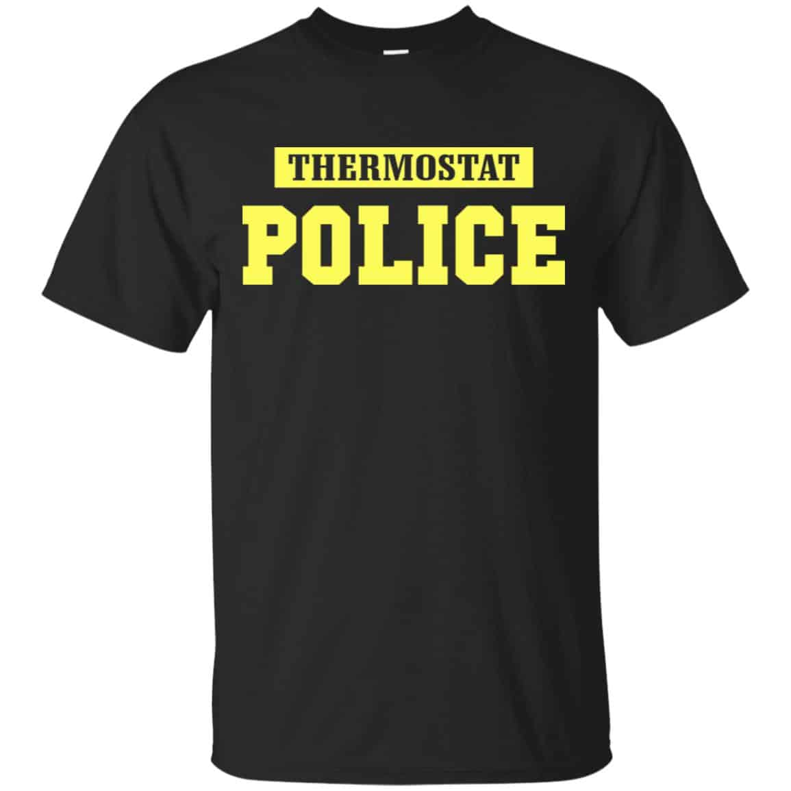 Thermostat Police Shirt, Hoodie, Tank