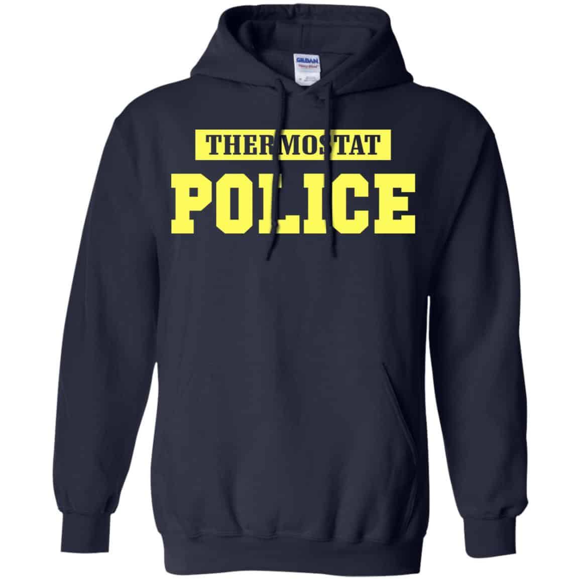 Thermostat Police Shirt, Hoodie, Tank