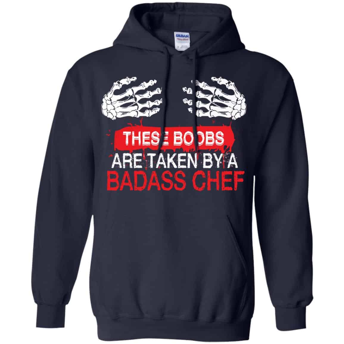 These Boobs Are Taken By A Badass Chef Shirt, Hoodie, Tank