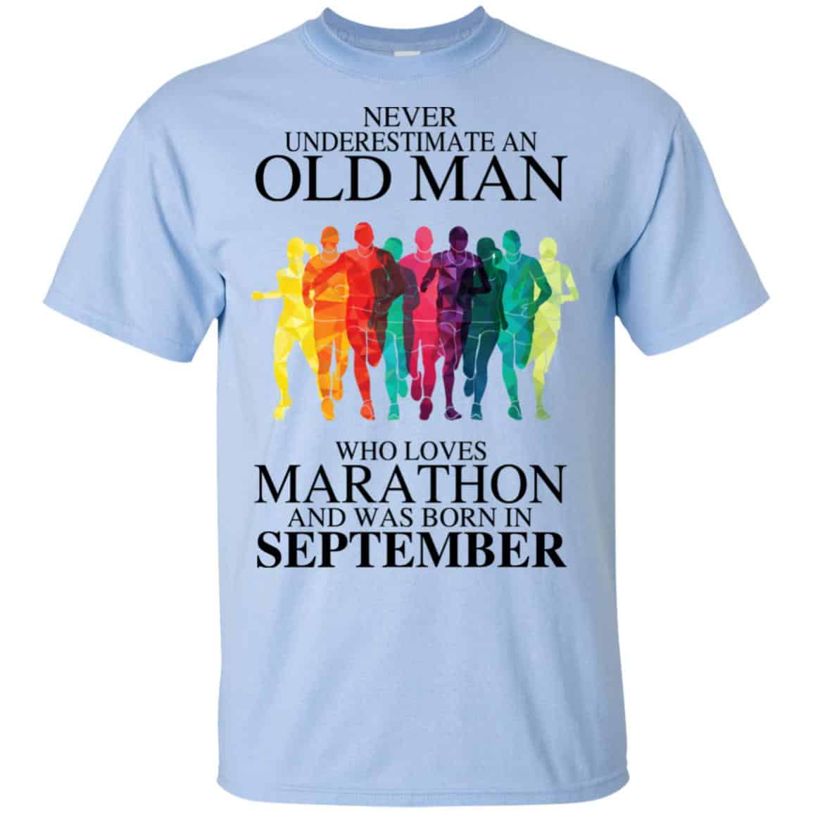 An Old Man Who Loves Marathon And Was Born In September T-Shirts, Hoodie, Tank
