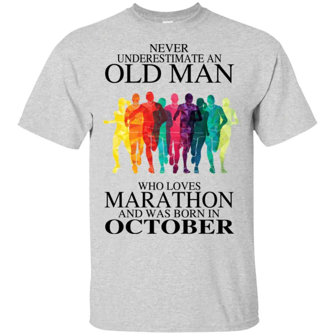 An Old Man Who Loves Marathon And Was Born In October T-Shirts, Hoodie, Tank