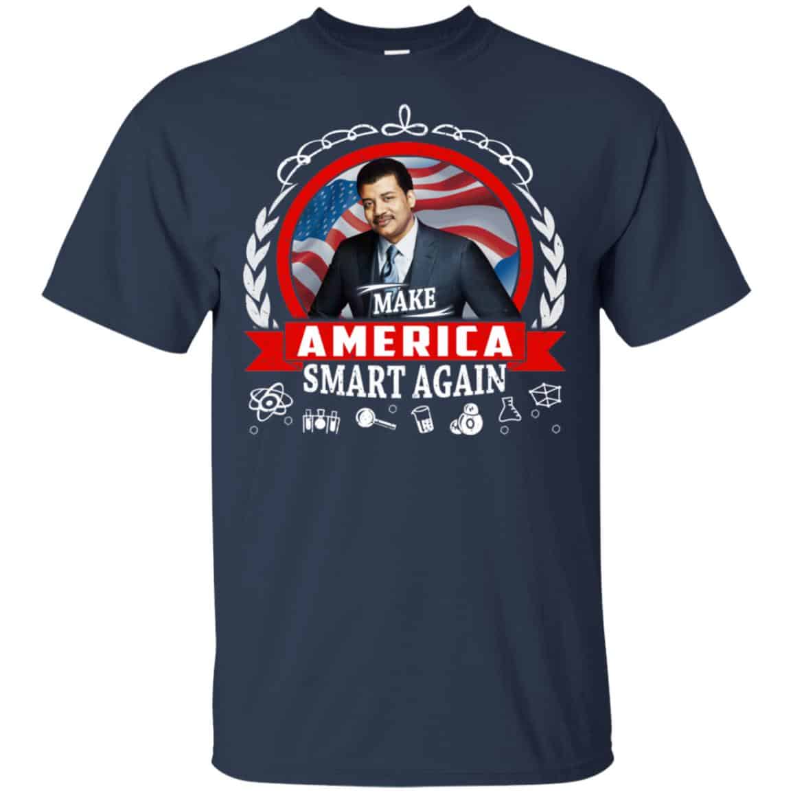 Make America Smart Again – Neil deGrasse Tyson Shirt, Hoodie, Tank