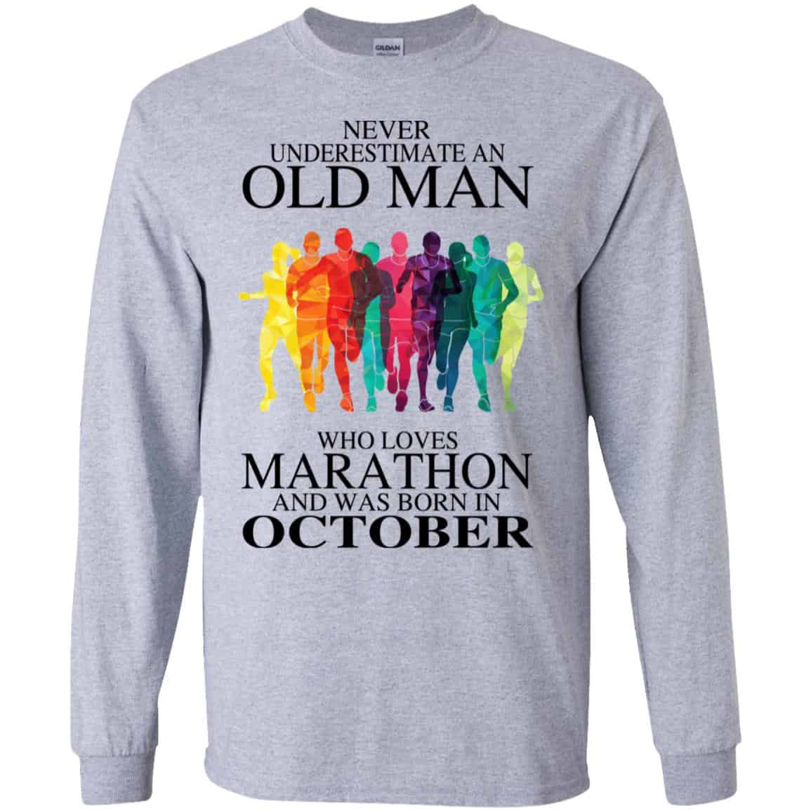 An Old Man Who Loves Marathon And Was Born In October T-Shirts, Hoodie, Tank