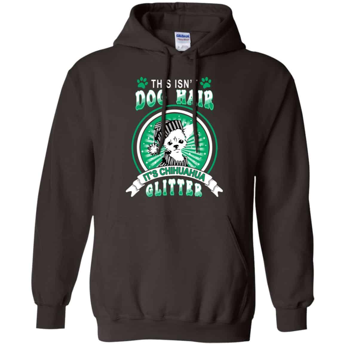 This Isn’t Dog Hair It’s Chihuahua Glitter T-Shirts, Hoodie, Tank