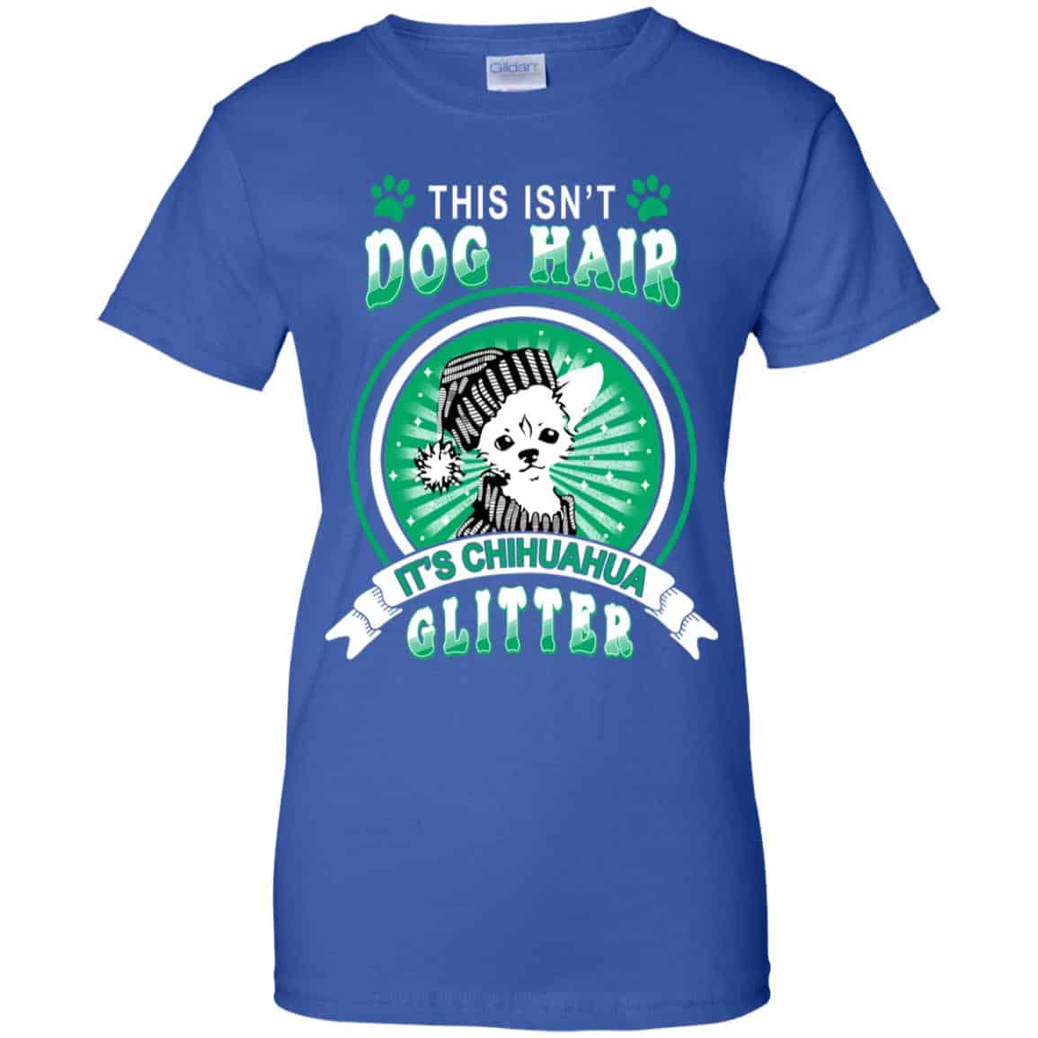 This Isn’t Dog Hair It’s Chihuahua Glitter T-Shirts, Hoodie, Tank