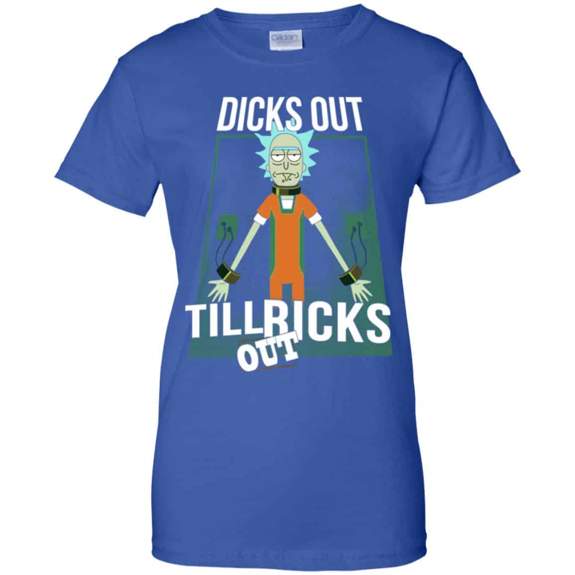 Rick And Morty: Dicks Out Till Ricks Out Shirt, Hoodie, Tank
