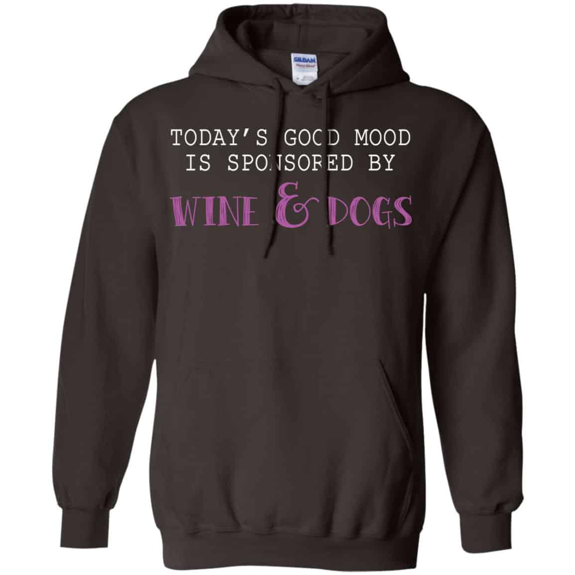 Today’s Good Mood Is Sponsored By Wine & Dogs Shirt, Hoodie, Tank
