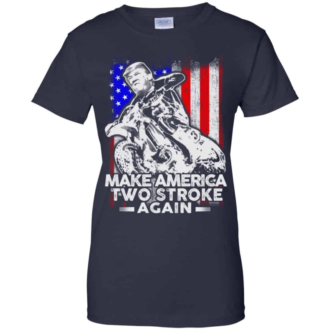 Make America Two Stroke Again Donald Trump Shirt, Hoodie, Tank