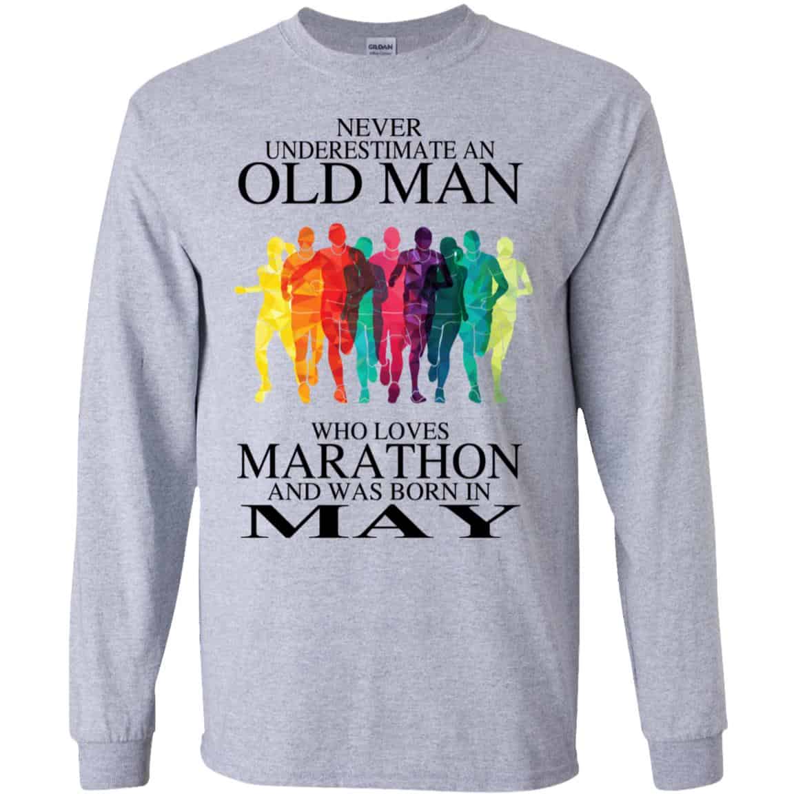 An Old Man Who Loves Marathon And Was Born In May T-Shirts, Hoodie, Tank