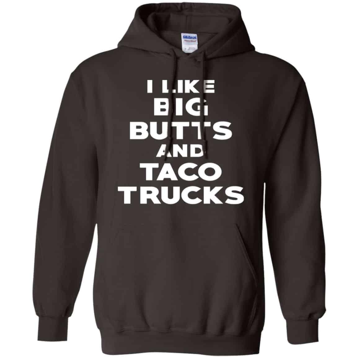 I Like Big Butts And Taco Trucks Shirt, Hoodie, Tank