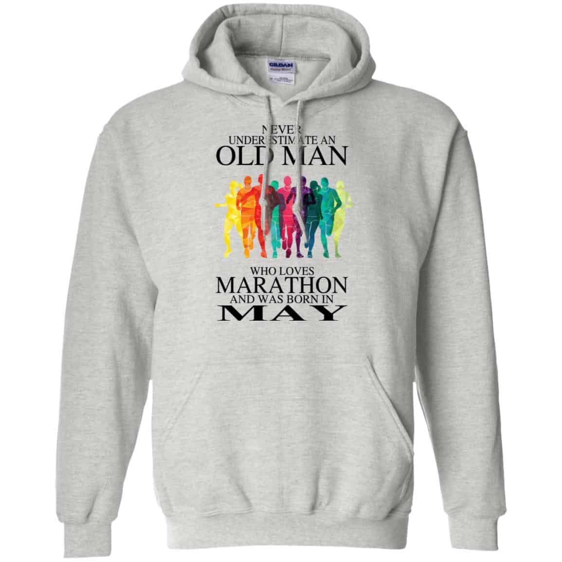 An Old Man Who Loves Marathon And Was Born In May T-Shirts, Hoodie, Tank